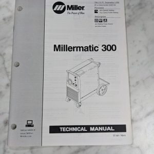 Miller Welder Techinical Service Manual Parts List Millermatic 300 Tm-1317C 1998