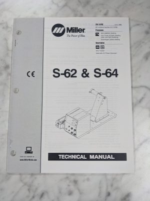 Miller Welder Techinical Service Manual Parts List S-62 S-64 Tm-1579C 1998