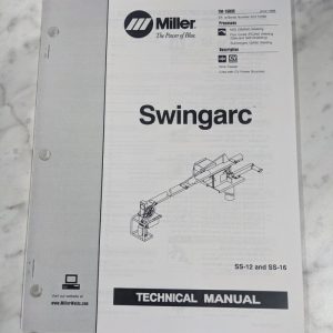 Miller Welder Techinical Service Manual Parts List Swingarc Ss-12 Ss-16 Tm-1583C