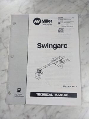 Miller Welder Techinical Service Manual Parts List Swingarc Ss-12 Ss-16 Tm-1583C