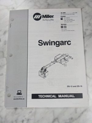 Miller Welder Techinical Service Manual Parts List Swingarc Ds-12 Ds-16 Tm-1584C