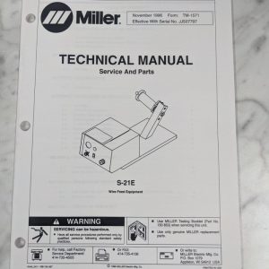 Miller Welder Techinical Service Manual Parts List S-21E Wire Feed Tm-1571 1996