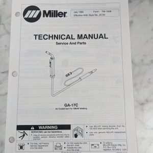Miller Welder Techinical Service Manual Parts List Ga-17C Gmaw Gun Tm-1028 1995