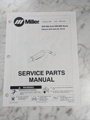 Miller Welder Techinical Service Manual Parts List Gw-500 600 Guns Spm-1034 1994