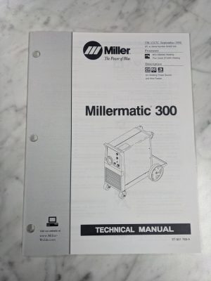 Miller Welder Techinical Service Manual Parts List Millermatic 300 Tm-1317C 1998