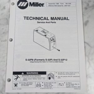 Miller Welder Techinical Service Manual Parts List Book S-32P8 P12 Tm-1545 1999