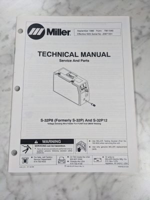 Miller Welder Techinical Service Manual Parts List Book S-32P8 P12 Tm-1545 1999
