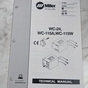 Miller Welder Techinical Manual Service Parts List Wc-24 115A 115W Tm-1078A 1998