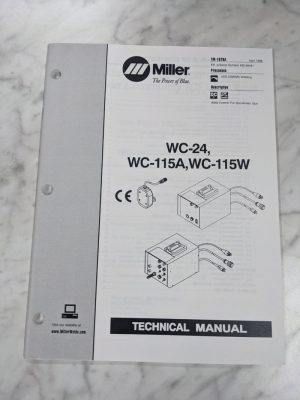Miller Welder Techinical Manual Service Parts List Wc-24 115A 115W Tm-1078A 1998
