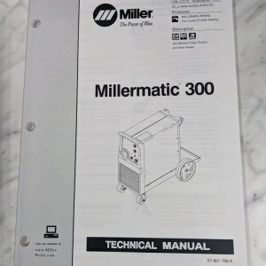 Miller Welder Techinical Manual Service Parts Book Millermatic 300 Tm-1317C 1998
