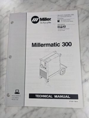 Miller Welder Techinical Manual Service Parts Book Millermatic 300 Tm-1317C 1998