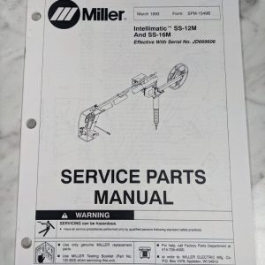 Miller Welder Service Parts Manual List Catalog Ss-12M Ss-16M Spm-1549B 1993