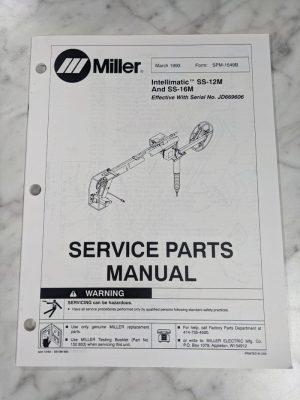 Miller Welder Service Parts Manual List Catalog Ss-12M Ss-16M Spm-1549B 1993