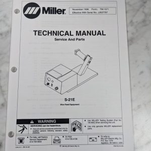 Miller Welder Service Technical Manual Parts List Catalog S-21E Tm-1571 1996