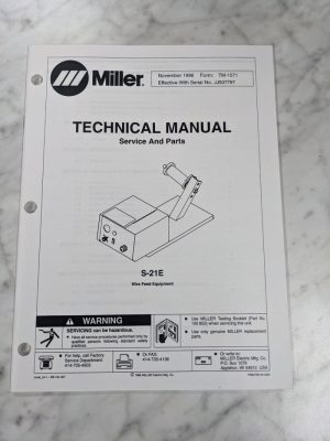 Miller Welder Service Technical Manual Parts List Catalog S-21E Tm-1571 1996