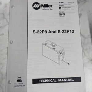 Miller Welder Service Technical Manual Parts List S-22P8 S-22P12 Tm-1569A 1997