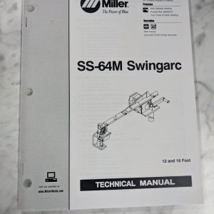 Miller Welder Service Technical Manual Parts List Ss-64M Swingarc Tm-1586D 1998
