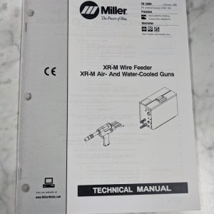 Miller Welder Service Technical Manual Parts List Xr-M Wire Feeder Tm-1589A