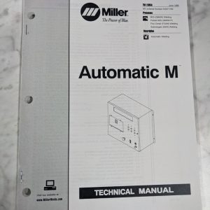 Miller Welder Service Technical Manual Parts List Automatic M Tm-1595A 1998