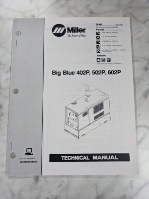 Miller Welder Service Technical Manual Parts Big Blue 402P 502P 602P Tm-491 1999