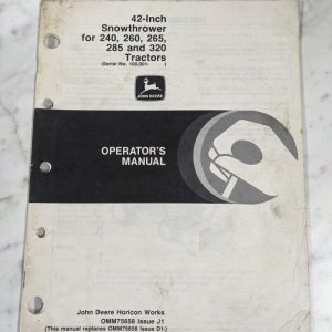 John Deere Operator Service Manual 42” Snowthrower 240 260 265 285 320 Omm75658