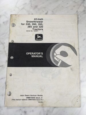 John Deere Operator Service Manual 42” Snowthrower 240 260 265 285 320 Omm75658
