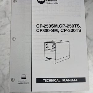 Miller Weder Service Technical Manual Parts List Cp-250Sm Ts 300 Tm-249 1997