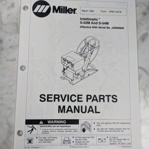 Miller Welder Service Parts Manual Catalog Intellimatic S-52M 54M Spm-1547B 1994