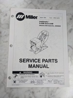 Miller Welder Service Parts Manual Catalog Intellimatic S-52M 54M Spm-1547B 1994