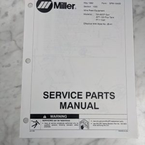 Miller Welder Service Parts Manual Catalog Ga-60Cf Aft-100 Ft-1 Spm-1542D 1992