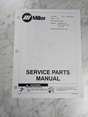 Miller Welder Service Parts Manual Catalog Ga-60Cf Aft-100 Ft-1 Spm-1542D 1992