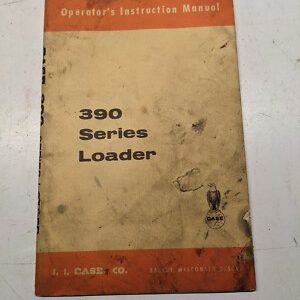Case Model 390 Loader For Tractor Operator'S Instruction Manual Oem 9-1631