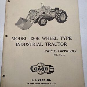 Case Parts Book Catalog Model 420B Industrial Wheel Tractor 1017 1958 Oem