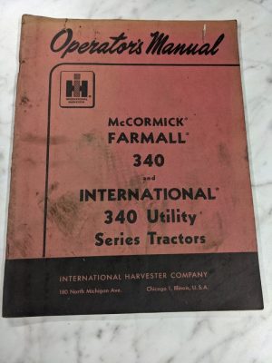 International Harvester Ih Operator Service Manual 340 Uitility Tractors 1960