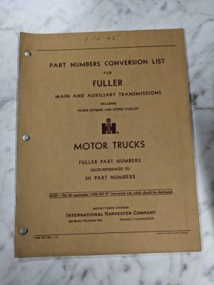 International Ih Trucks Part Number Conversion List Fuller Transmissions 1965