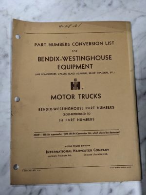 International Ih Trucks Part Number Conversion List Bendix Westinghouse 1961