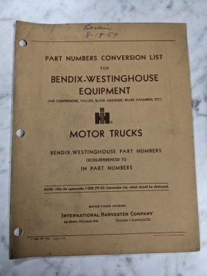 International Ih Trucks Part Number Conversion List Bendix Westinghouse 1959