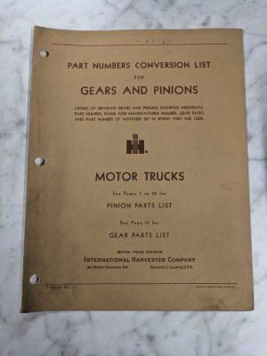 International Ih Motor Trucks Part Number Conversion List Gears Pinions 1Y