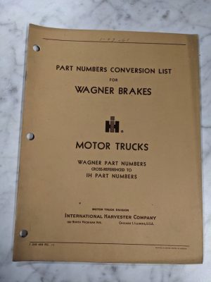International Ih Trucks Part Number Conversion List Wagner Brakes 1Y Manual