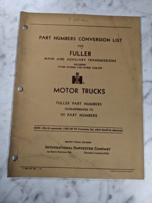 International Ih Trucks Part Number Conversion List Fuller Transmissions 1960