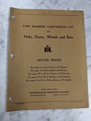 International Ih Trucks Part Number Conversion List Hubs Drums Wheels Rims 5-B