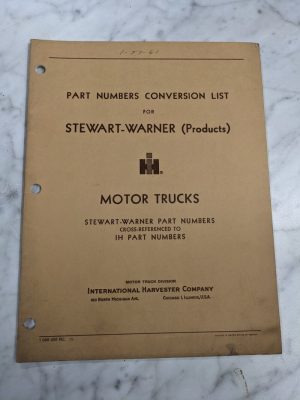 International Ih Trucks Part Number Conversion List Stewart-Warner 1Y Manual