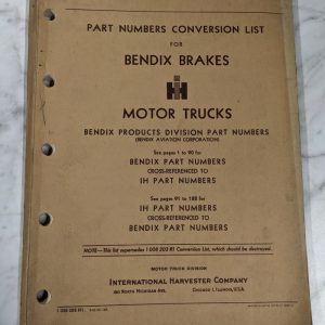 Ih International Trucks Part Number Conversion List Bendix Brakes 1953 Manual