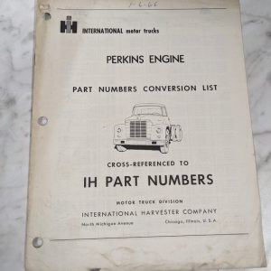 Ih International Trucks Part Number Conversion List Perkins Engine 1965