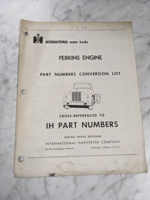 Ih International Trucks Part Number Conversion List Perkins Engine 1965