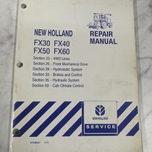 New Holland Service Repair Manual Fx30 Fx40 Fx50 Fx60 87038201 Forage Harvester