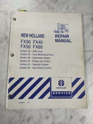 New Holland Service Repair Manual Fx30 Fx40 Fx50 Fx60 87038201 Forage Harvester