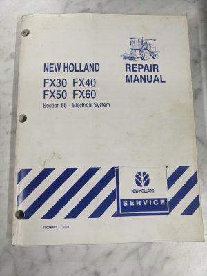 New Holland Service Repair Manual Fx30 Fx40 Fx50 Fx60 87038202 Forage Harvester