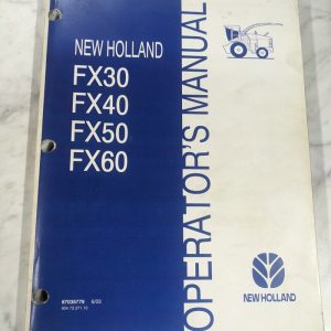 New Holland Operator'S Service Manual Fx30 40 50 Fx60 87035779 Forage Harvester