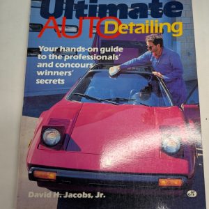 Ultimate Auto Detailing David Jacobs Hands On Guide Professional Cleaning Secret